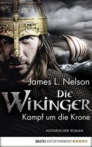 Baixar Die Wikinger – Kampf um die Krone: Historischer Roman (Nordmann-Saga 1) (German Edition) pdf, epub, eBook