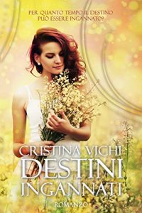 Baixar Destini Ingannati (Italian Edition) pdf, epub, eBook