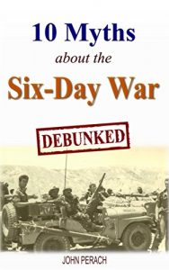 Baixar 10 Myths about the Six-Day War: Debunked (English Edition) pdf, epub, eBook