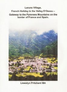 Baixar Laruns Village, French Holiday in the Valley D’Ossau – Gateway to the Pyrenees Mountains on the Border of France and Spain (Illustrated Diaries af Llewelyn Pritchard MA Book 8) (Danish Edition) pdf, epub, eBook