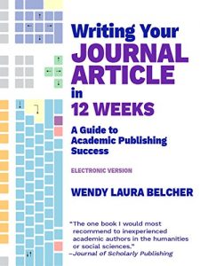Baixar Writing Your Journal Article in Twelve Weeks: A Guide to Academic Publishing Success (electronic version) (English Edition) pdf, epub, eBook