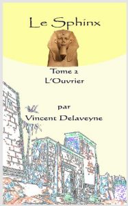 Baixar Le Sphinx – Tome 2 – L’Ouvrier (French Edition) pdf, epub, eBook