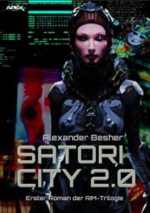 Baixar SATORI CITY 2.0 – Erster Roman der RIM-Trilogie (German Edition) pdf, epub, eBook