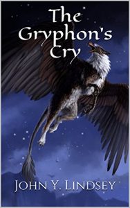 Baixar The Gryphon’s Cry (Symphony of Talons Book 1) (English Edition) pdf, epub, eBook