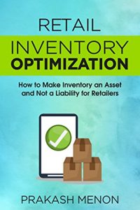 Baixar Retail Inventory Optimization: How to Make Inventory an Asset and not a Liability for Retailers (English Edition) pdf, epub, eBook