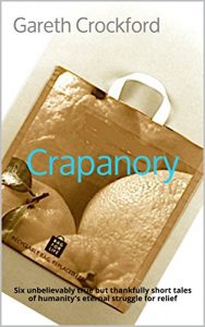 Baixar Crapanory: Six unbelievably true but thankfully short tales of humanity’s eternal struggle for relief (Crockernory Book 1) (English Edition) pdf, epub, eBook