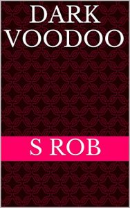 Baixar Dark Voodoo (English Edition) pdf, epub, eBook