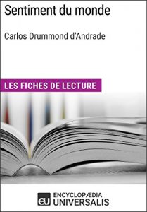 Baixar Sentiment du monde de Carlos Drummond d’Andrade: Les Fiches de lecture d’Universalis (French Edition) pdf, epub, eBook