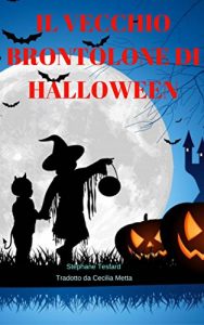 Baixar Il vecchio brontolone di Halloween (Italian Edition) pdf, epub, eBook