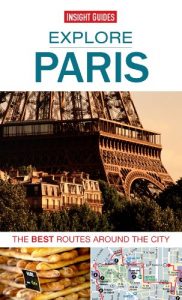 Baixar Insight Guides: Explore Paris (Insight Explore Guides) pdf, epub, eBook