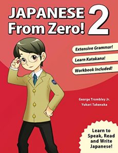 Baixar Japanese From Zero! 2: Proven Techniques to Learn Japanese for Students and Professionals (English Edition) pdf, epub, eBook