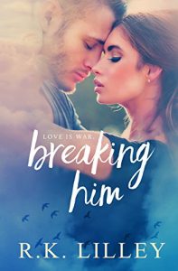 Baixar Breaking Him (Love is War Book 1) (English Edition) pdf, epub, eBook