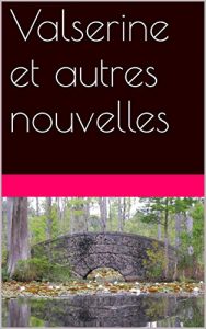 Baixar Valserine et autres nouvelles (French Edition) pdf, epub, eBook