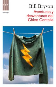 Baixar Aventuras y desventuras del chico centella (BIBLIOTECAS DE AUTOR) pdf, epub, eBook