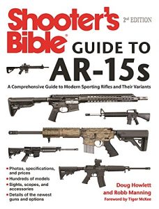 Baixar Shooter’s Bible Guide to AR-15s: A Comprehensive Guide to Modern Sporting Rifles and Their Variants pdf, epub, eBook
