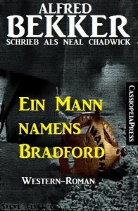 Baixar Ein Mann namens Bradford (Neal Chadwick Western-Edition) (German Edition) pdf, epub, eBook