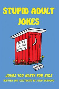 Baixar Stupid Adult Jokes: Jokes Too Nasty for Kids (English Edition) pdf, epub, eBook