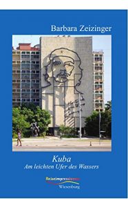 Baixar Kuba: Am leichten Ufer des Wassers (German Edition) pdf, epub, eBook