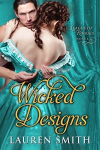 Baixar Wicked Designs (The League of Rogues Book 1) (English Edition) pdf, epub, eBook