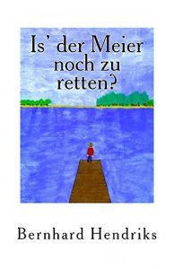 Baixar Is’ der Meier noch zu retten? (German Edition) pdf, epub, eBook