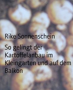 Baixar So gelingt der Kartoffelanbau im Kleingarten und auf dem Balkon (German Edition) pdf, epub, eBook
