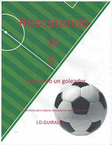 Baixar Rescatando al 9: Activando un goleador (Spanish Edition) pdf, epub, eBook