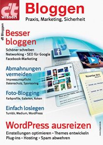 Baixar c’t wissen Bloggen (2016): Praxis, Marketing, Sicherheit (German Edition) pdf, epub, eBook