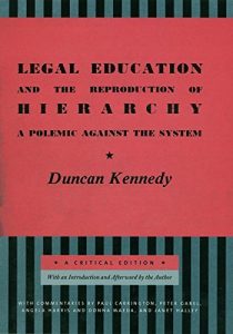 Baixar Legal Education and the Reproduction of Hierarchy: A Polemic Against the System (Critical America) pdf, epub, eBook