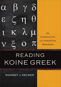Baixar Reading Koine Greek: An Introduction and Integrated Workbook pdf, epub, eBook