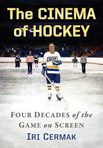 Baixar The Cinema of Hockey: Four Decades of the Game on Screen pdf, epub, eBook