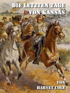 Baixar Die letzten Tage von Kansas. Kompaktroman (German Edition) pdf, epub, eBook