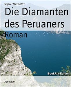 Baixar Die Diamanten des Peruaners: Roman (German Edition) pdf, epub, eBook