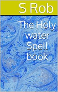 Baixar The Holy water Spell book (English Edition) pdf, epub, eBook