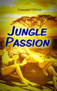 Baixar Jungle Passion (French Edition) pdf, epub, eBook
