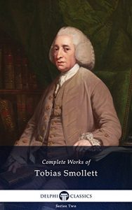 Baixar Complete Works of Tobias Smollett (Delphi Classics) (English Edition) pdf, epub, eBook