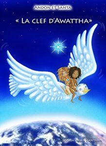 Baixar La Clef d’Awattha (Les Aventures d’Andon et Santa t. 1) (French Edition) pdf, epub, eBook