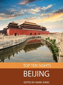 Baixar Top Ten Sights: Beijing (English Edition) pdf, epub, eBook