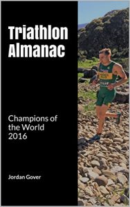 Baixar Triathlon Almanac: Champions of the World 2016 (English Edition) pdf, epub, eBook