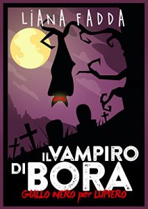 Baixar Il vampiro di Bora (GialloNero X Lupiero) pdf, epub, eBook