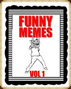 Baixar Memes: The Ultimate Collection Of Funny Memes: (Funny Books, Internet Humor, Funny Jokes, Memes XL, Memes 2017 For Super Mega LOLS) (English Edition) pdf, epub, eBook