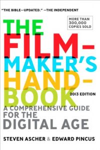 Baixar The Filmmaker’s Handbook: A Comprehensive Guide for the Digital Age: 2013 Edition pdf, epub, eBook