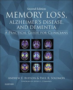 Baixar Memory Loss, Alzheimer’s Disease, and Dementia E-Book: A Practical Guide for Clinicians pdf, epub, eBook