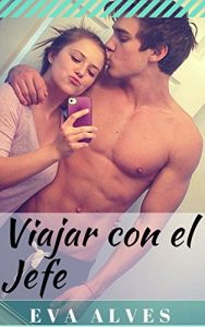 Baixar Viajar con el Jefe (Spanish Edition) pdf, epub, eBook