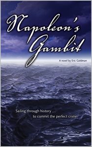 Baixar Napoleon’s Gambit: Sailing through history to commit the perfect  crime (English Edition) pdf, epub, eBook