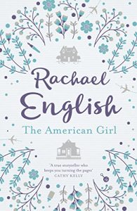 Baixar The American Girl: A page-turning mother-daughter story for fans of Maeve Binchy (English Edition) pdf, epub, eBook