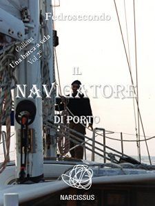 Baixar Il navigatore di porto pdf, epub, eBook