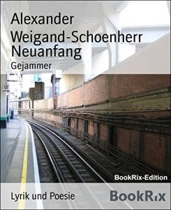 Baixar Neuanfang: Gejammer (German Edition) pdf, epub, eBook