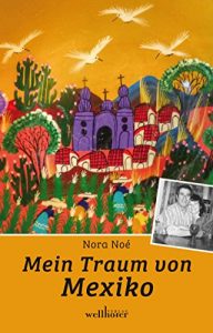 Baixar Mein Traum von Mexiko (German Edition) pdf, epub, eBook