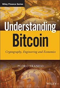 Baixar Understanding Bitcoin: Cryptography, Engineering and Economics (The Wiley Finance Series) pdf, epub, eBook