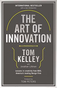 Baixar The Art Of Innovation: Lessons in Creativity from IDEO, America’s Leading Design Firm pdf, epub, eBook